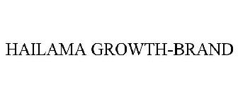 HAILAMA GROWTH-BRAND