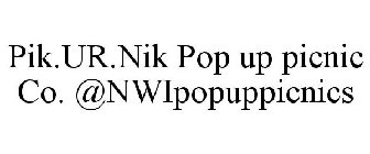 PIK.UR.NIK POP UP PICNIC CO. @NWIPOPUPPICNICS