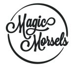 MAGIC MORSELS