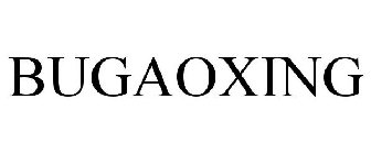 BUGAOXING