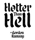 HOTTER THAN HELL BY GORDON RAMSAY