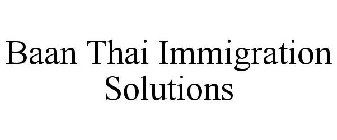 BAAN THAI IMMIGRATION SOLUTIONS