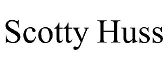 SCOTTY HUSS