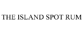 THE ISLAND SPOT RUM