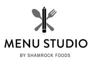 MENU STUDIO BY SHAMROCK FOODS