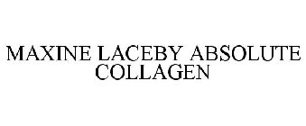 MAXINE LACEBY ABSOLUTE COLLAGEN