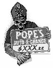 POPE'S AUTO?X?CHANGE $XXX.XX