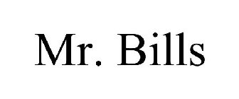 MR. BILLS