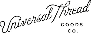 UNIVERSAL THREAD GOODS CO.