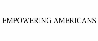 EMPOWERING AMERICANS