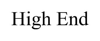 HIGH END