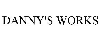 DANNY'S WORKS
