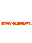 STAY KURRUPT.