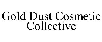 GOLD DUST COSMETIC COLLECTIVE