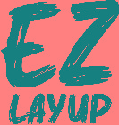 EZ LAYUP