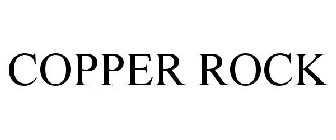 COPPER ROCK