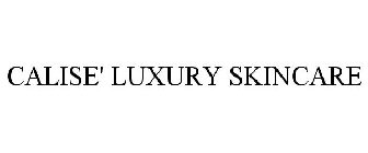 CALISE' LUXURY SKINCARE