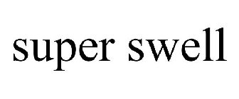 SUPER SWELL