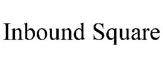 INBOUND SQUARE
