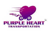 PURPLE HEART TRANSPORTATION