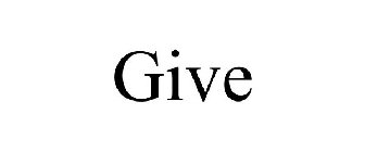 GIVE