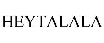 HEYTALALA
