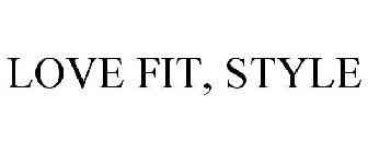 LOVE FIT, STYLE