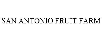 SAN ANTONIO FRUIT FARM
