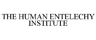 THE HUMAN ENTELECHY INSTITUTE