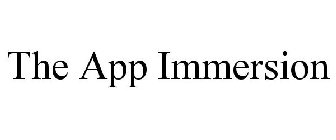 THE APP IMMERSION