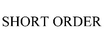 SHORT ORDER