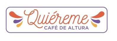QUIÉREME CAFÉ DE ALTURA
