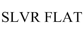 SLVR FLAT