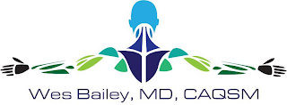 WES BAILEY, MD, CAQSM