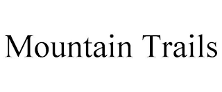 MOUNTAIN TRAILS
