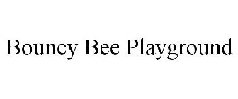 BOUNCY BEE PLAYGROUND