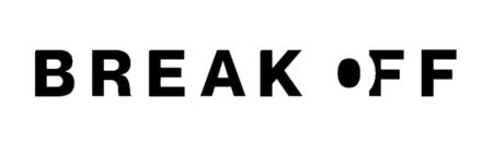 BREAK OFF