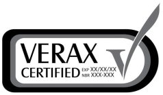 VERAX CERTIFIED EXP XX/XX/XX NBR XXX-XXX