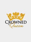 CROWNED BY QUEEN