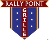 RALLY POINT GRILLE