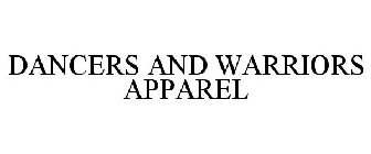 DANCERS AND WARRIORS APPAREL