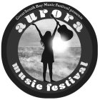 GREAT SOUTH BAY MUSIC FESTIVAL PRESENTS AURORA MUSIC FESTIVAL