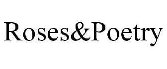 ROSES&POETRY