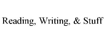 READING, WRITING, & STUFF