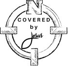 COVERED BY JESUS, N