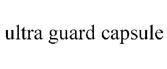 ULTRA GUARD CAPSULE