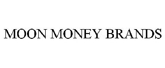 MOON MONEY BRANDS