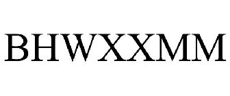 BHWXXMM