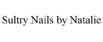 SULTRY NAILS BY NATALIE