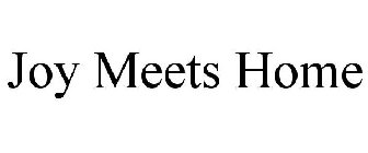 JOY MEETS HOME